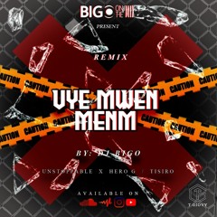Vye mwen menm - BIGO ON THE MIX ( official remix ) .mp3