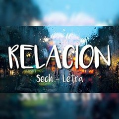 Relacion xD@x ft Sech