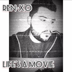 Ren-Xo “lifes a movie”