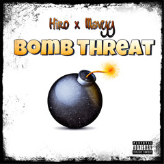 Hiro & Wavyy - Bomb Threat (Prod. Mathiastyner)