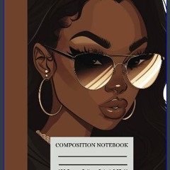[PDF] eBOOK Read 📕 Composition Notebook: Beautiful ebony lady wearing sunglasses, head shot, earth