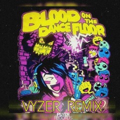 Blood On The Dancefloor - Death To Your Heart (Vyzer Remix)