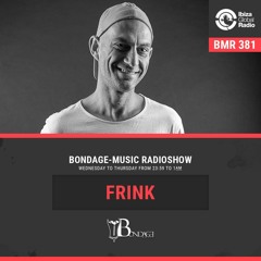 Bondage Music Radio #381 - mixed by FrInK // 28-03-2022