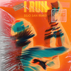 HAVEN. - I RUN (Sejo San Remix)