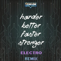 HARDER FASTER STRONGER ELECTRO REMIX-FREE DOWNLOAD
