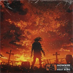 Howker - Heat Sync