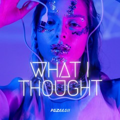 What i Thought(Original Mix)