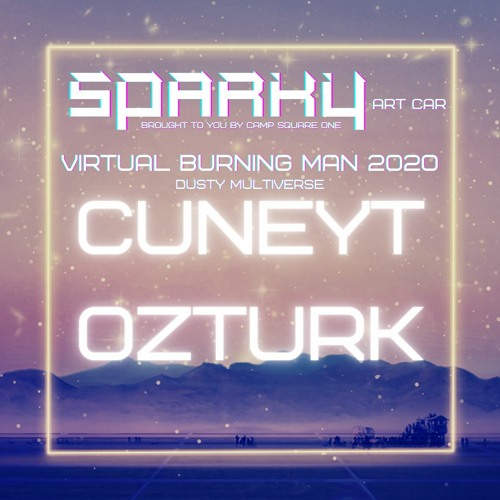 Cuneyt Ozturk - Virtual Burning Man 2020