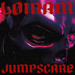 LØINAM - Jumpscare (Original Mix) [FREE DOWNLOAD]