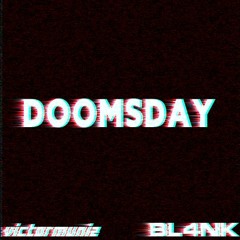 VictorMuniz & BL4NK - Doomsday