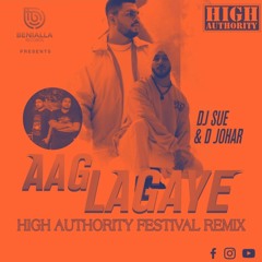 Aag Lagaye (High Authority Festival Remix)