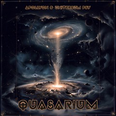 Apollyon & Universum Psy - Quasarium