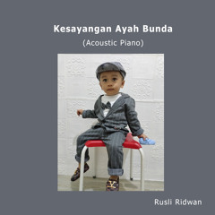 Kesayangan Ayah Bunda (Acoustic Piano)