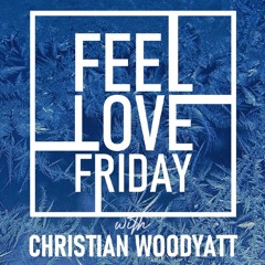 Feel Love Friday (Residents Round-Up '24) with Christian Woodyatt | 20th December 2024