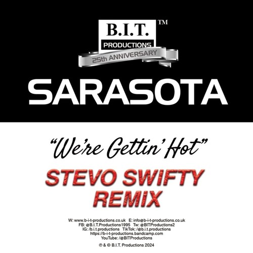 SARASOTA - We're Gettin' Hot Stevoswifty remix