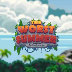 The Worst Summer