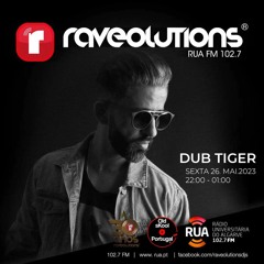 Raveolutions - 26Mai23 - Dub Tiger