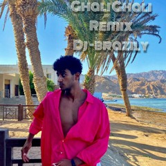 ghali ghali (remix dj-Brazily)