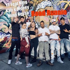 YT - “Road Runnin” (Feat. King Kali & Money Mind Nessa)