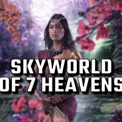 Skyworld of 7 Heavens (2022)
