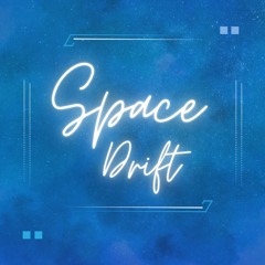 SPACE DRIFT