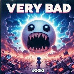 Very Bad