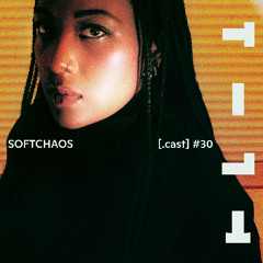 TILT.cast 30 softchaos