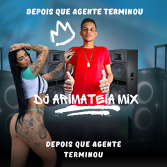 Depois Que Agente Terminou (Remix)