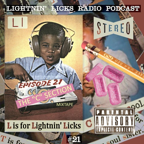 Lightnin' Licks Radio EP21: The "C" Section