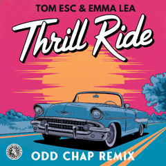 Thrill Ride (Odd Chap Remix)