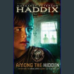 [READ EBOOK]$$ ❤ Among the Hidden (Shadow Children #1) [PDF, mobi, ePub]