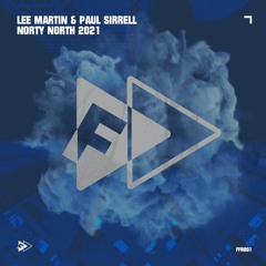 FFR001: Lee Martin & Paul Sirrell - Norty North [2021]