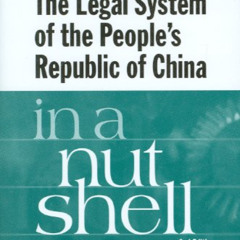 [Access] KINDLE 💙 The Legal System of the People's Republic of China in a Nutshell b
