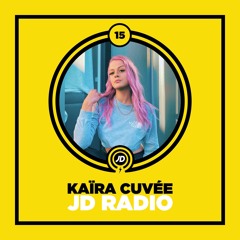 JD Radio Ep.14 with Kaïra Cuvée
