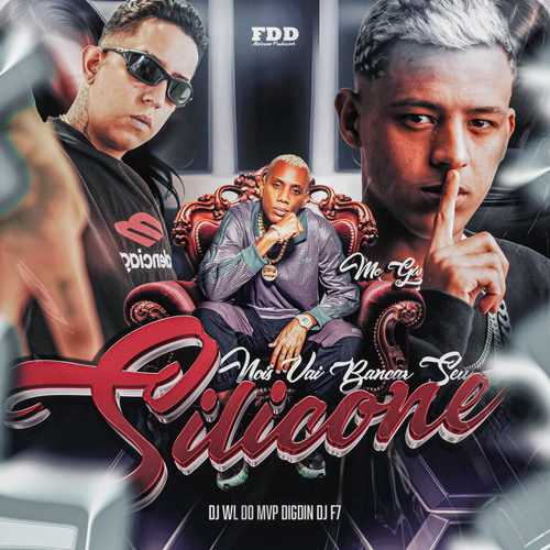 Nois Vai Bancar Seu Silicone (feat. DJ WL DO MVP)