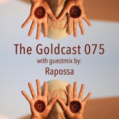 The Goldcast 075 (Jun 4, 2021) with guestmix by Rapossa