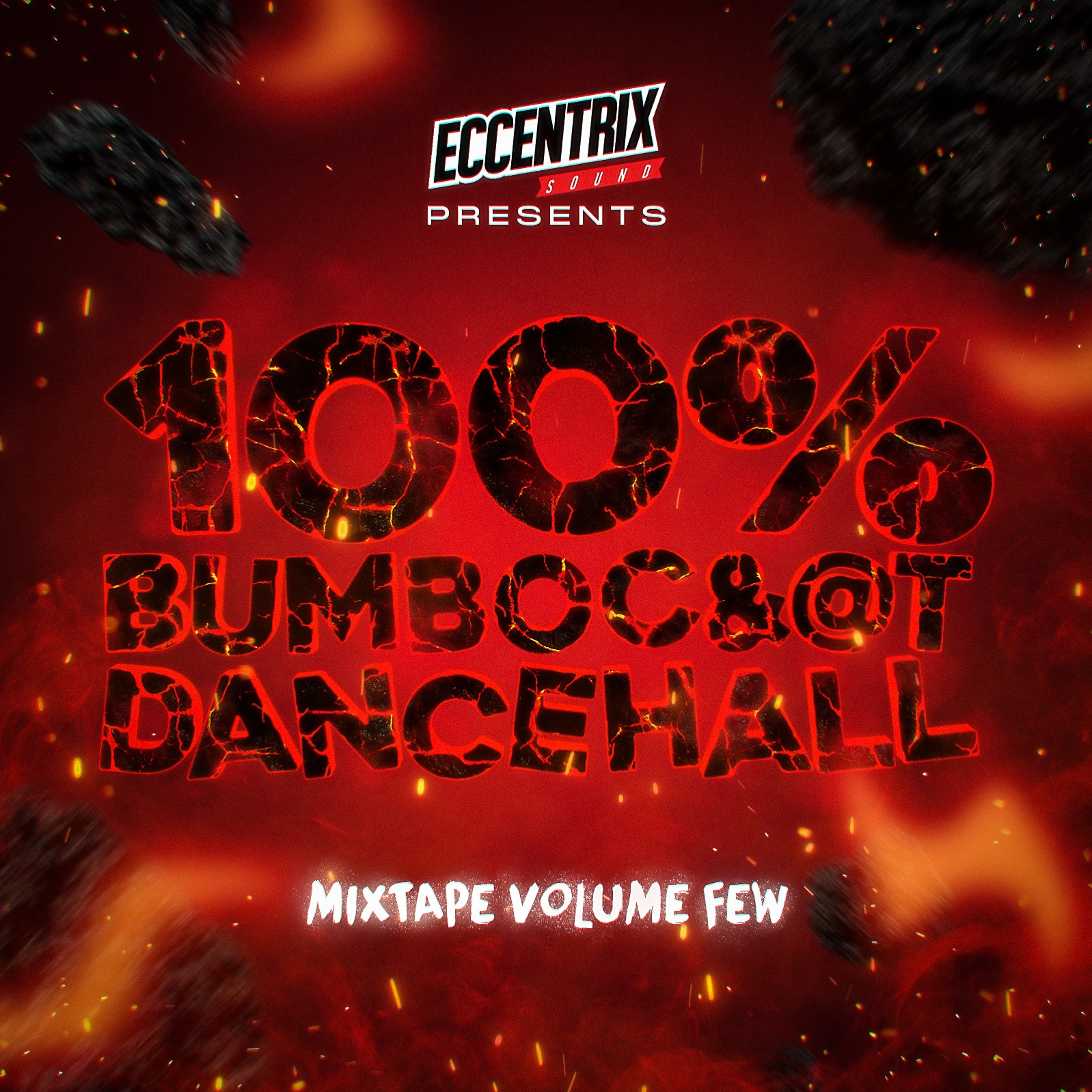 Eccentrix Sound - 100% BUMBOC&@T Dancehall Mixtape Vol. Few (2022) episode artwork