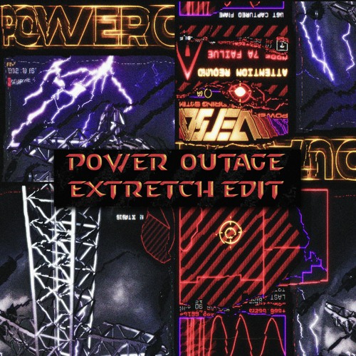 VERSA - POWER OUTAGE [EXTRETCH EDIT]