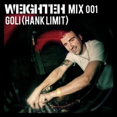 Weighteh Mix 001 - Goli (aka Hank Limit)
