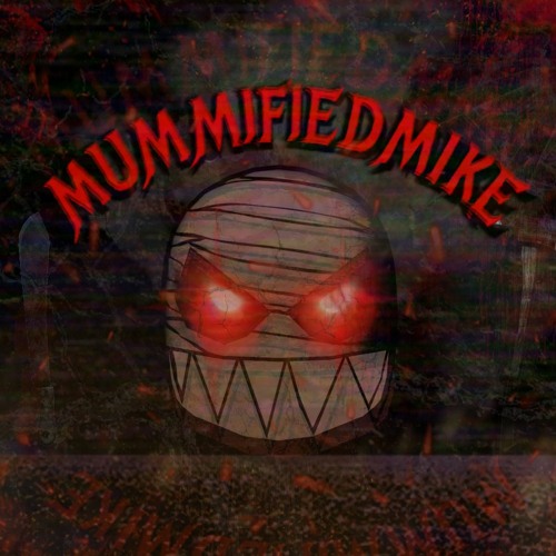 MUMMIFIEDMIKE - EVERYDAY ASSAULT