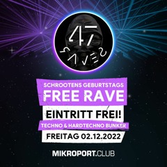 47Raves//MikroportKrefeld//021222