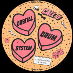 PREMIERE: Orbital Drum System - Call Your Pusher