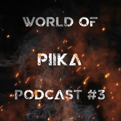 WORLD OF PIIKA - PODCAST #3 - LIVE SET 25/09/2021