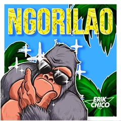 Erik Chico - NGORILAO (Original Mix) [Snippet]