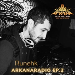 Runehk [ArkanaRadio Ep2]