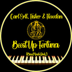 Carl Orff, Fisher & Flowdan - Boost Up Fortuna (BissoMash RmX)