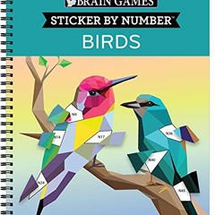 [GET] [EPUB KINDLE PDF EBOOK] Brain Games - Sticker By Number: Birds by  Publications International