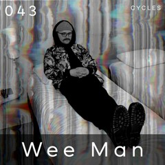 Cycles Podcast #043 - Wee Man (techno, industrial, dark)