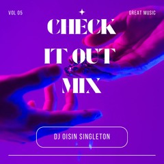 check it out mix DJ Oisin singo