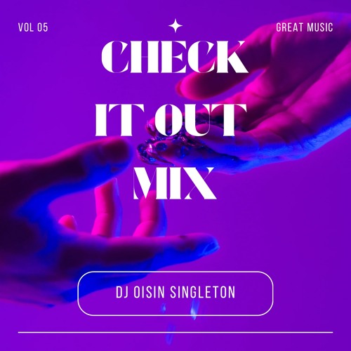 check it out mix DJ Oisin singo